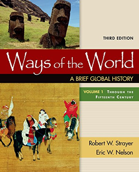 1: Ways of the World: A Brief Global History, Volume I