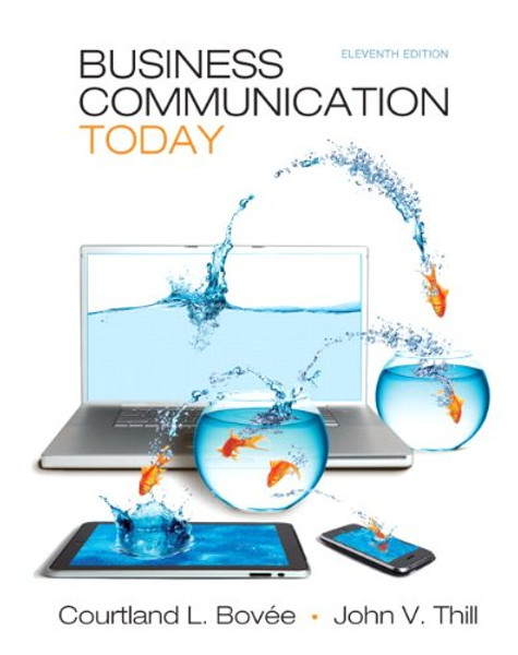 Business Communication Today (11th Edition)