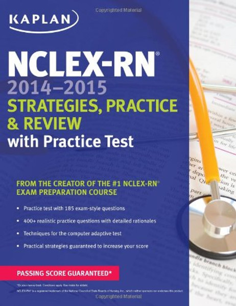 NCLEX-RN 2014-2015 Strategies, Practice, and Review with Practice Test (Kaplan Nclex-Rn Exam)