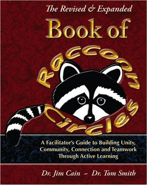 The Revised & Expanded Book of Raccoon Circles