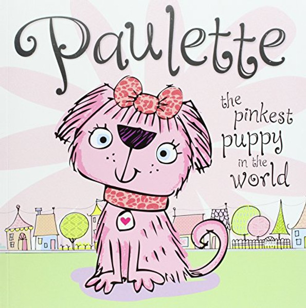 Paulette the Pinkest Puppy in the World