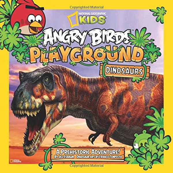 Angry Birds Playground: Dinosaurs: A Prehistoric Adventure! (Angry Birds Playgrounds)