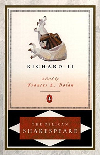 Richard II (The Pelican Shakespeare)