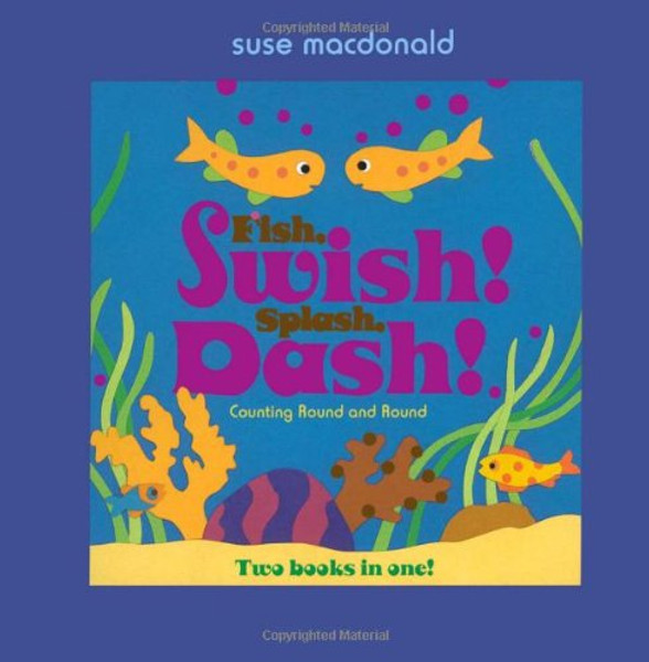 Fish, Swish! Splash, Dash!: Counting Round and Round