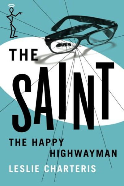 The Happy Highwayman (The Saint Series)