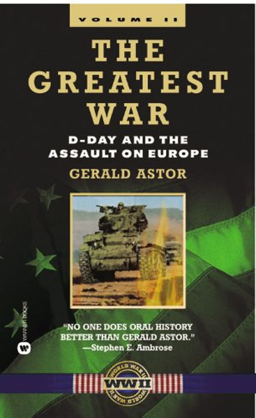 11: The Greatest War - Volume II: D-Day and the Assault on Europe