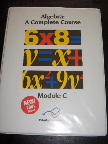 Algebra: A Complete Course, Module C (Video Text)