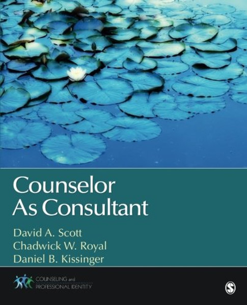 Counselor As Consultant (Counseling and Professional Identity)