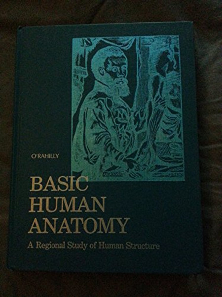 Basic Human Anatomy: A Regional Study of Human Structure