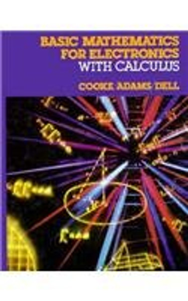Basic Mathematics for Electronics With Calculus