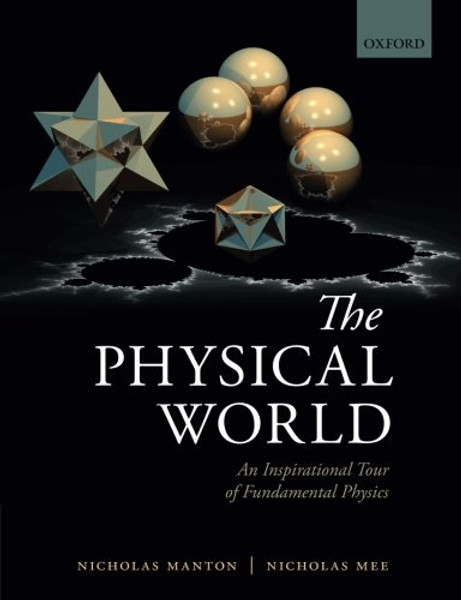 The Physical World: An Inspirational Tour of Fundamental Physics