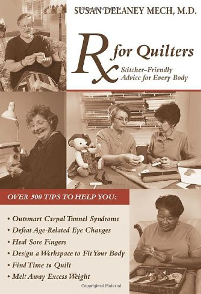 RX for Quilters: Stitcher-Friendly Advice for Every Body