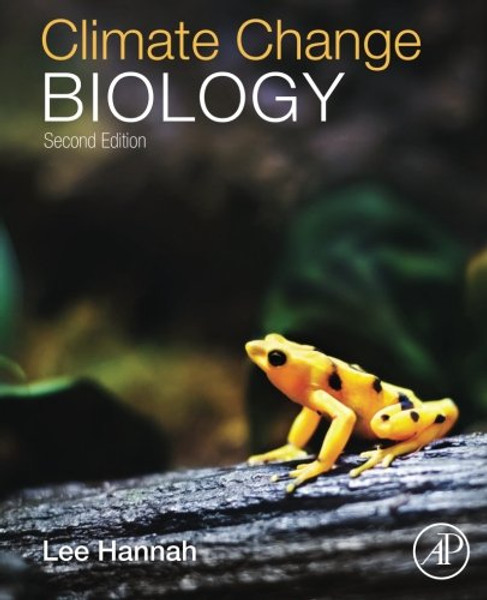 Climate Change Biology, Second Edition