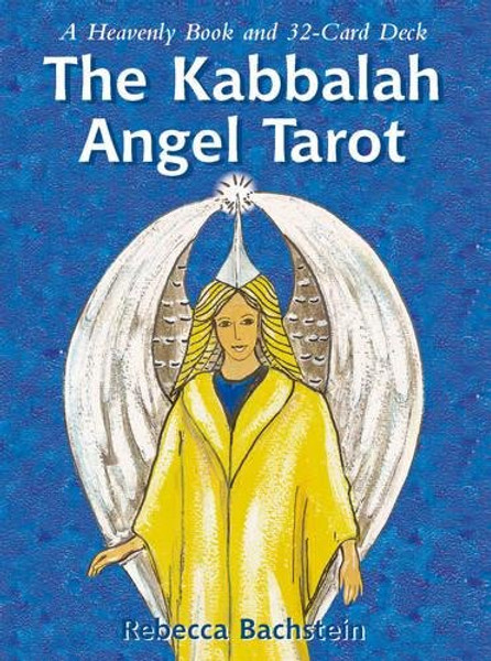 The Kabbalah Angel Tarot: A Heavenly Book and 32-Card Deck
