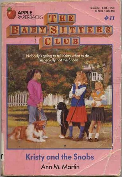 Kristy and the Snobs (Baby-Sitters Club # 11)