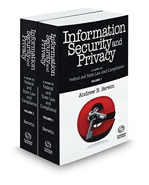 Information Security and Privacy: A Guide to Federal and State Law and Compliance, 2016 ed.