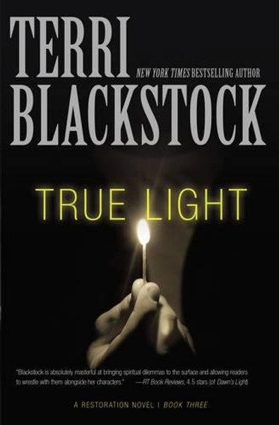 True Light (A Restoration Novel)