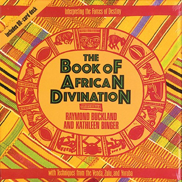 The Book of African Divination: Interpreting the Forces of Destiny with Techniques from the Venda, Zulu, and Yoruba