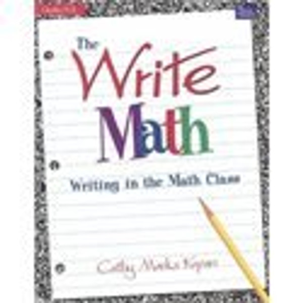 THE WRITE MATH: WRITING IN MATH CLASS (DALE SEYMOUR PRODUCTS)