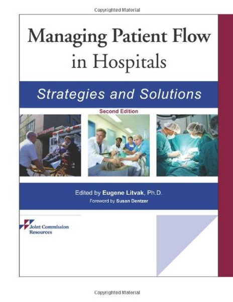 Managing Patient Flow in Hospitals: Strategies and Solutions