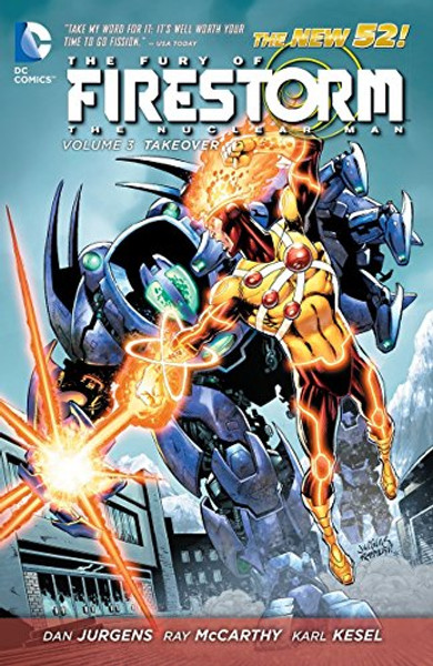 The Fury of Firestorm: The Nuclear Man Vol. 3: Takeover (The New 52) (Fury of Firestorm the Nuclear Men)