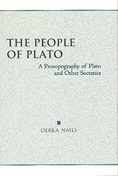 The People of Plato: A Prosopography of Plato and Other Socratics