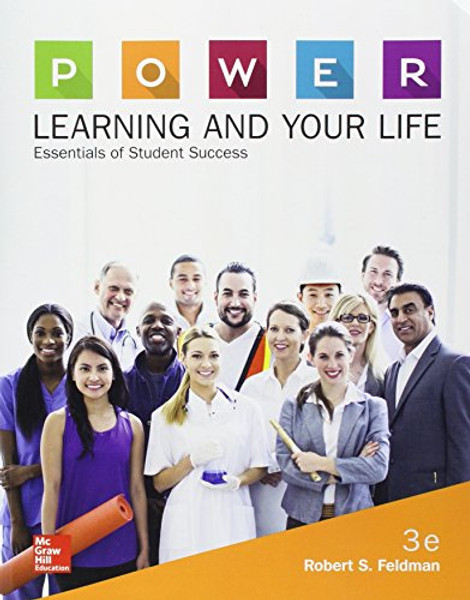 P.O.W.E.R. Learning and Your Life: Essentials of Student Success