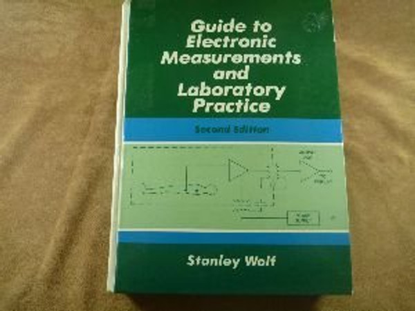 Guide to Electronic Measurements and Laboratory Practice