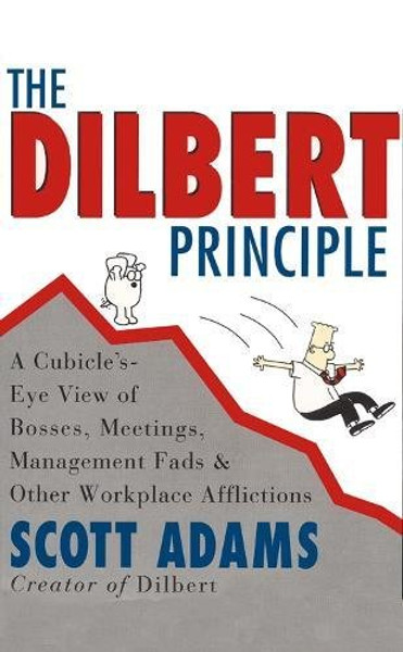 The Dilbert Principle (A Dilbert Book)