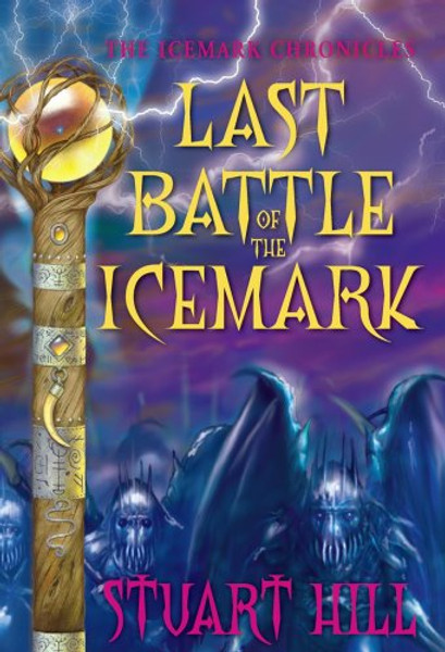 The Icemark Chronicles #3: Last Battle of the Icemark