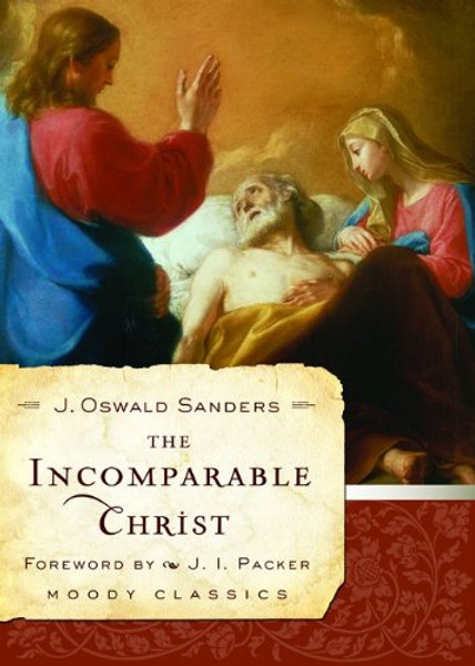 The Incomparable Christ (Moody Classics)