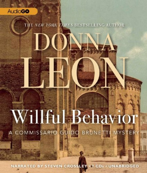 Willful Behavior   (Commissario Guido Brunetti Mysteries)