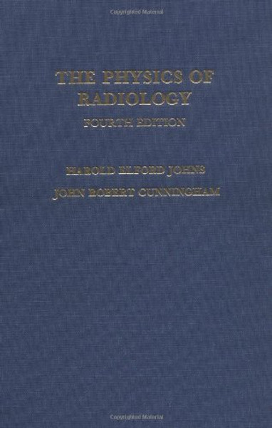 Physics of Radiology,  Fourth Edition