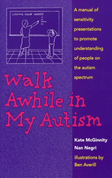 Walk Awhile in My Autism