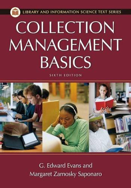 Collection Management Basics, 6th Edition (Library and Information Science Text Series)