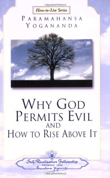 Why God Permits Evil (Self-Realization Fellowship) (How-To-Live Series, 2)