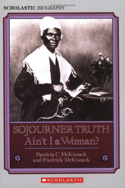 HRW Library: Sojourner Truth: Ain t I A Woman Middle School