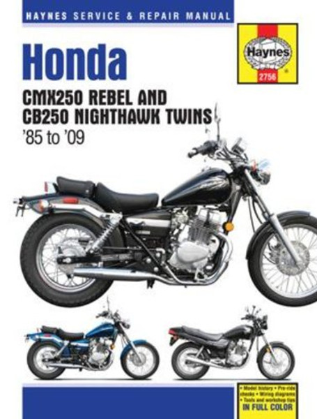 Honda CMX250 Rebel & CB250 Nighthawk Twins, 1985-2009 (Haynes Repair Manual)