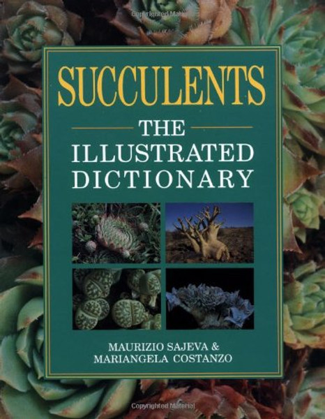 Succulents: The Illustrated Dictionary