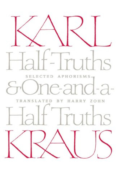 Half-Truths and One-and-a-Half Truths: Selected Aphorisms