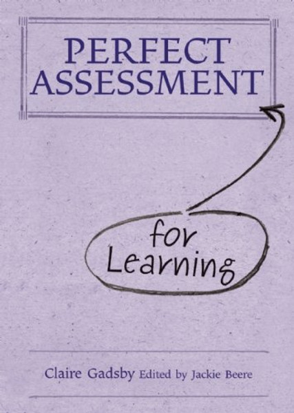 Perfect Assessment for Learning (The Perfect Series)