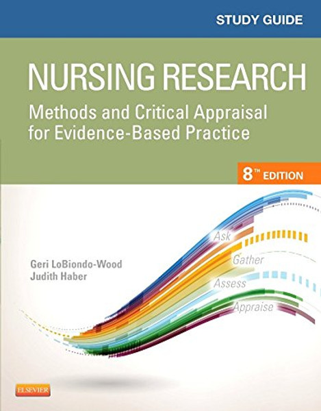 Study Guide for Nursing Research: Methods and Critical Appraisal for Evidence-Based Practice, 8e