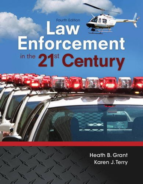 Law Enforcement in the 21st Century (4th Edition)