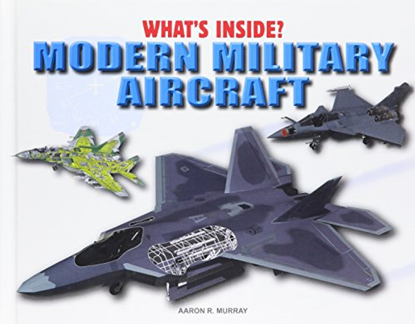 Modern Military Aircraft (What's Inside?)