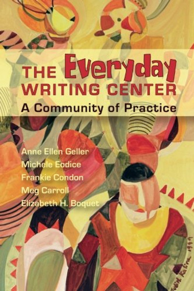 Everyday Writing Center: A Community of Practice