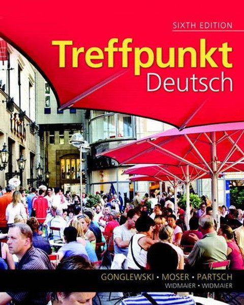 Treffpunkt Deutsch: Grundstufe Plus MyLab German with eText multi semester -- Access Card Package (6th Edition)