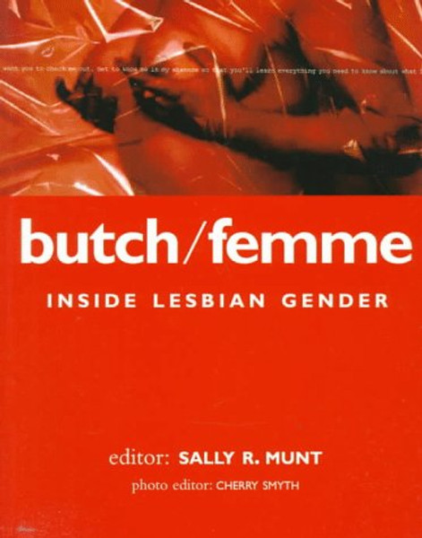 Butch/Femme: Inside Lesbian Gender (Lesbian & Gay Studies)