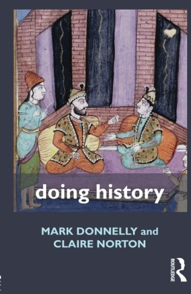 Doing History (Doing... Series)