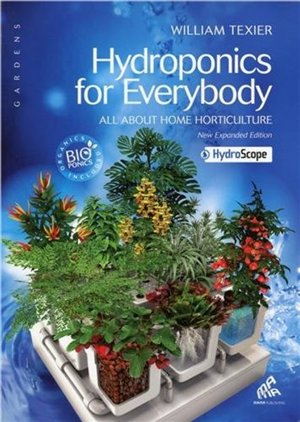 Hydroponics for Everybody: All About Home Horticulture