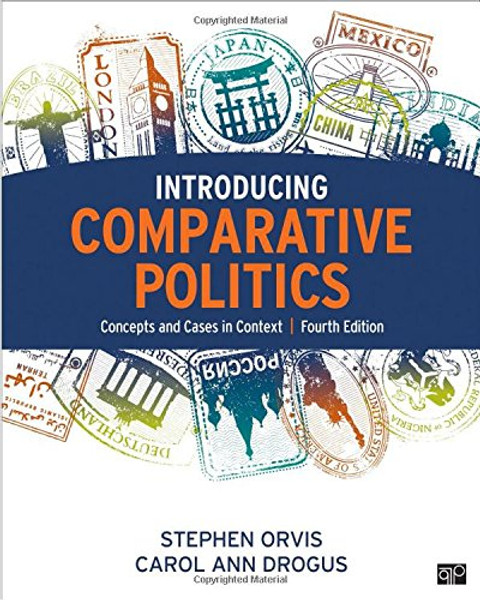 Introducing Comparative Politics; Concepts and Cases in Context Fourth Edition